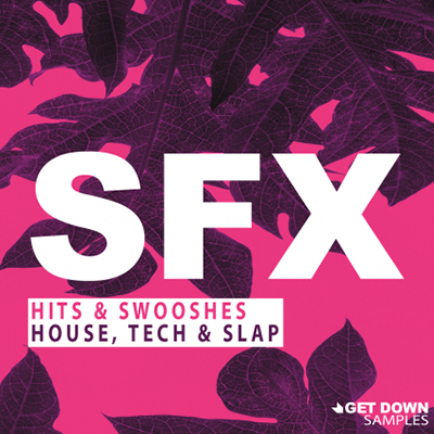 دانلود مجموعه افکت های صوتی Get Down Samples presents SFX Vol.1